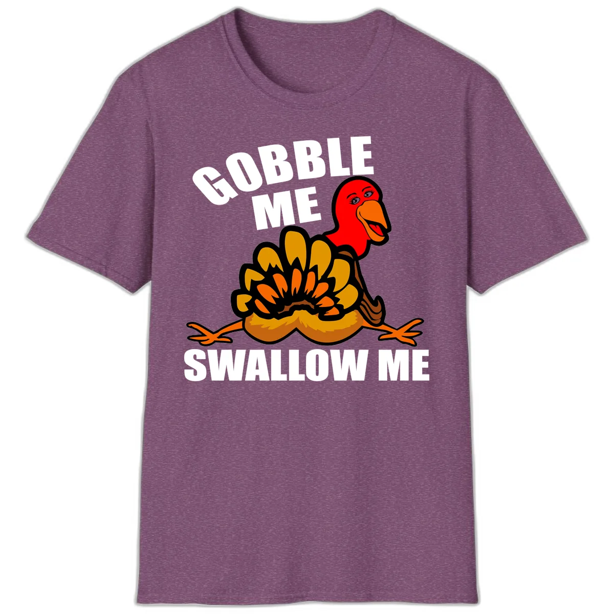 Gobble Me Swallow Me Turkey T-Shirt in Heather Maroon